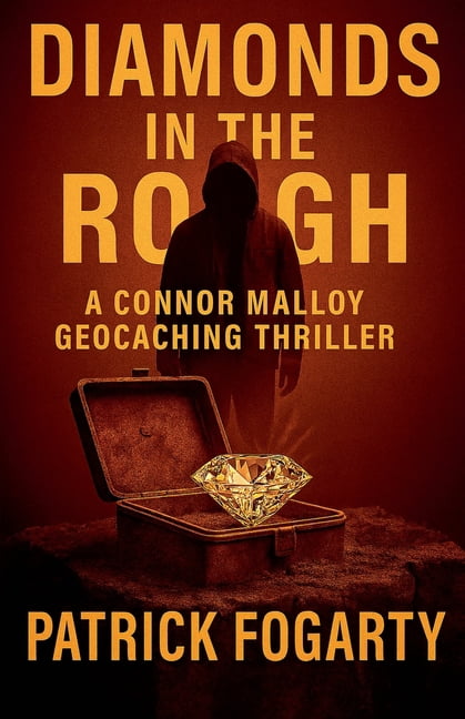 Connor Malloy Geocaching Thriller Diamonds in the Rough, Book 2, (Paperback)