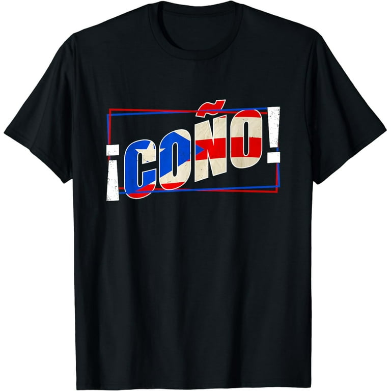 Cono Puerto Rico Flag Spanish Slang Funny Sports Tshirt Cono Puerto Rico Flag Spanish Slang Funny Sports Tshirt