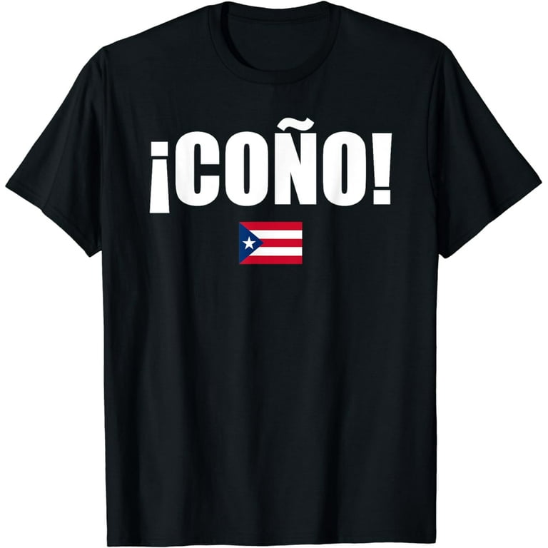 Cono Puerto Rico Flag Spanish Slang Funny Sports Tshirt Cono Puerto Rico Flag Spanish Slang Funny Sports Tshirt