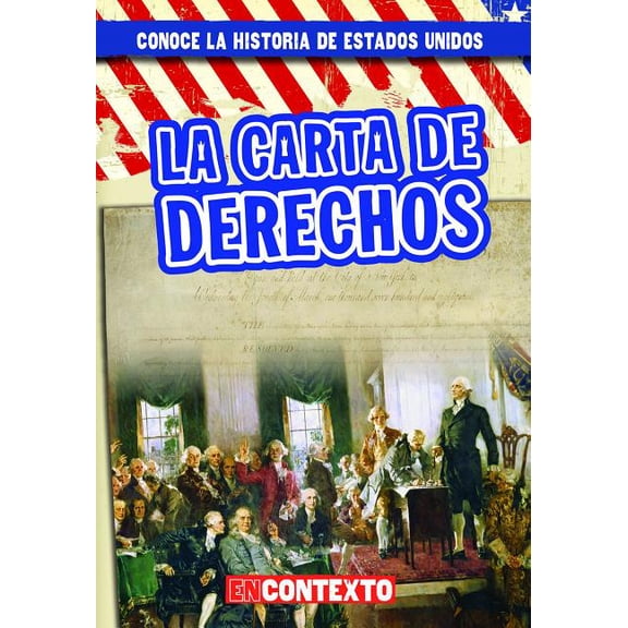 La Carta de Derechos (the Bill of Rights)
