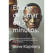 Conocernos, Nos Invita a Tomar Desicione El arte de sanar en 5 minutos. Un recorrido con "52 rituales terap uticos para transformar tu vida". Cada eje, Paperback