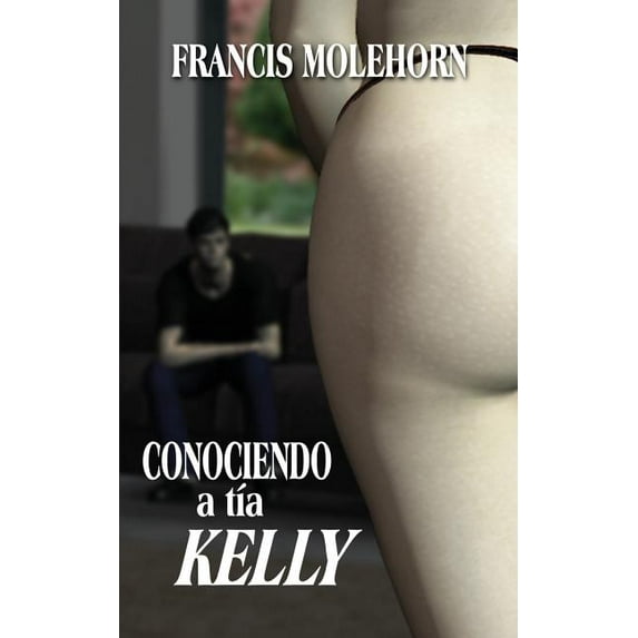 Conociendo a Tia Kelly (Paperback)