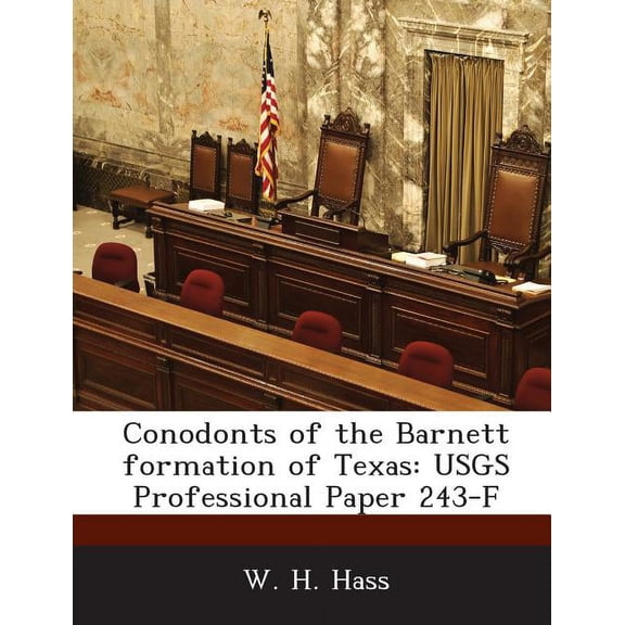 Conodonts of the Barnett Formation of Texas : Usgs Professional Paper 243-F