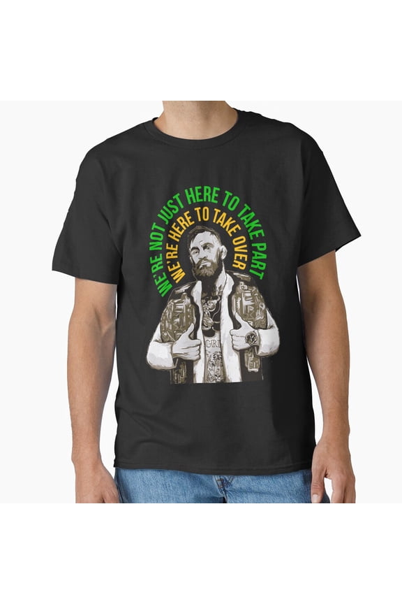 Conor McGregor We’re Here To Take Over Retro MMA Fan Unisex T-Shirt, up to size 5XL