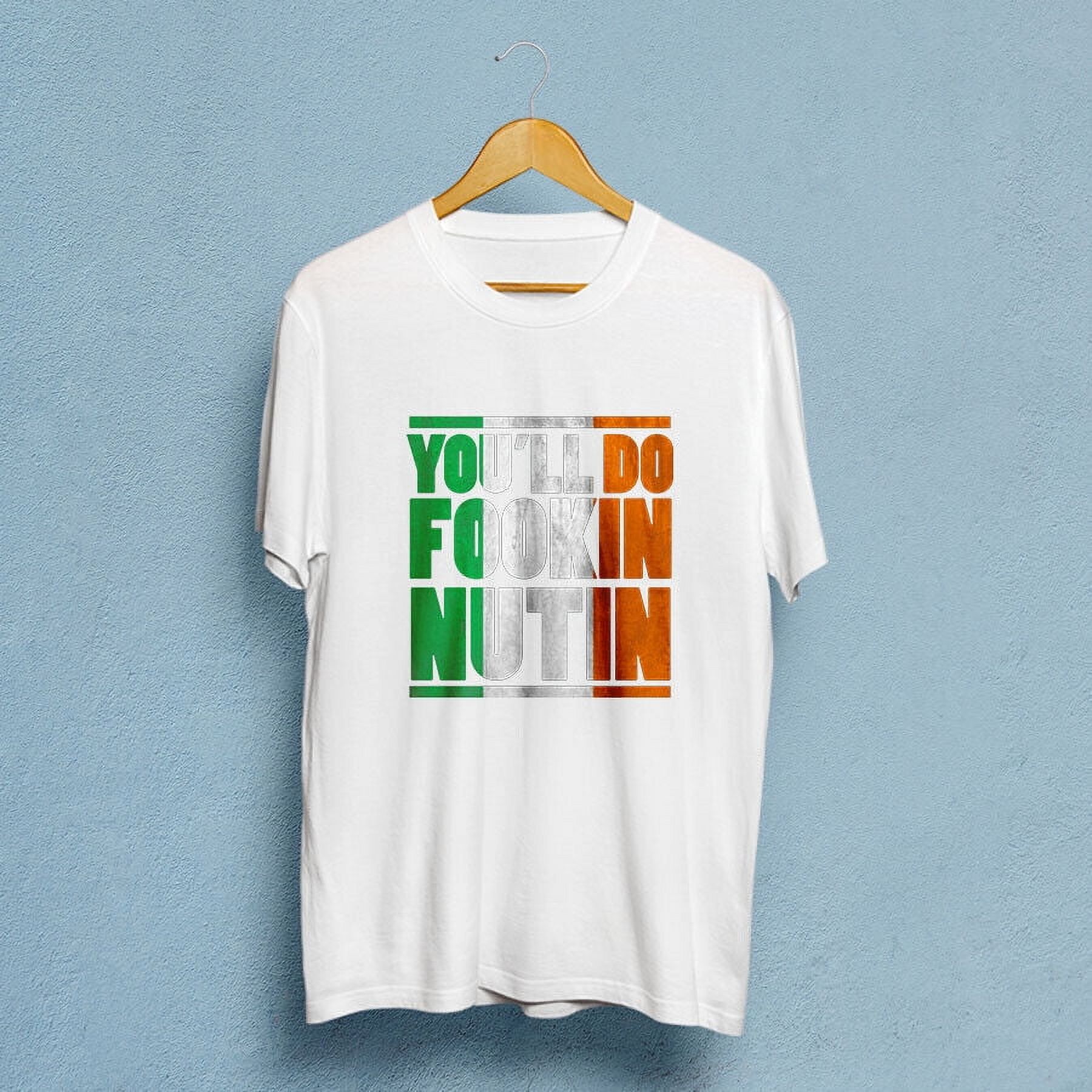 Conor McGregor You'll Do Fookin Unisex TShirt S3XL