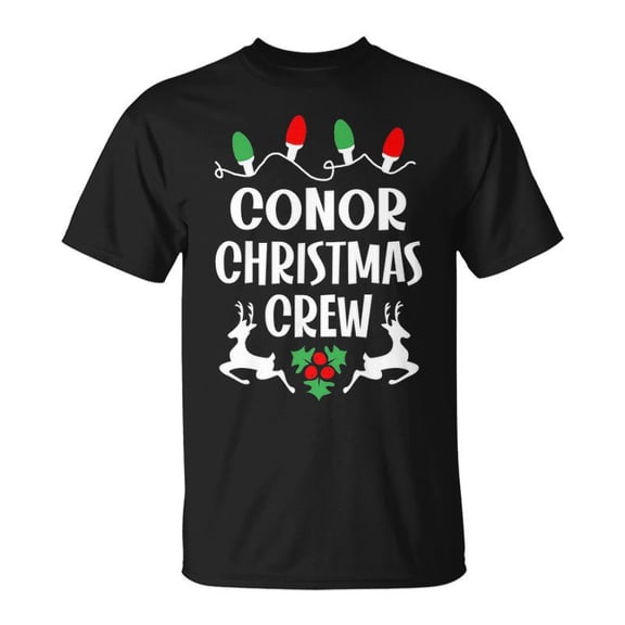 Conor Name Gift Christmas Crew Conor Unisex TShirt