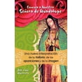 thumbnail image 1 of Pre-Owned Conozca a Nuestra Senora de Guadalupe: Una Nueva Intepretacion de la Historia, de Las Apariciones (Paperback) 0764816969 9780764816963, 1 of 1