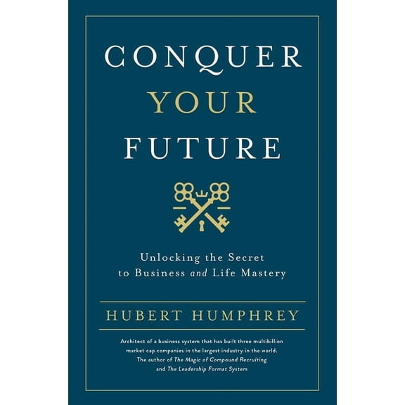 Conquer Your Future, (Hardcover)
