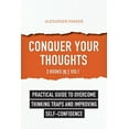 thumbnail image 1 of Conquer Your Thoughts: 2 Books in 1 - Vol1: Practical Guide To Overcome Thinking Traps And Improving Self-Confidence (Paperback), 1 of 1