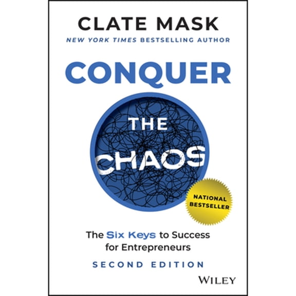 Pre-Owned Conquer the Chaos: The 6 Keys to Success for Entrepreneurs, (Hardcover)