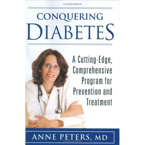 Conquering Diabetes: A Cutting-Edge, Comprehensive Program for Prevention and Treatment, 9781594630033, Hardcover, First Edition