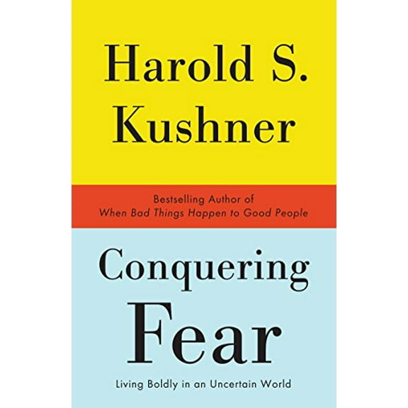 Pre-Owned Conquering Fear: Living Boldly in an Uncertain World (Paperback) 0307385892 9780307385895