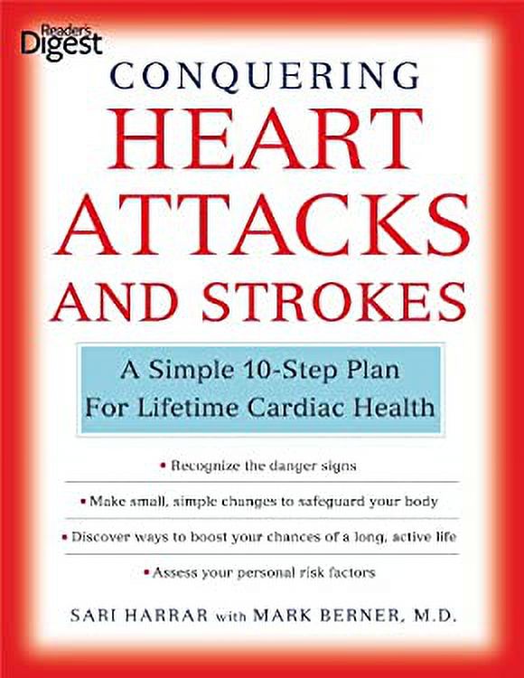 Pre-Owned Conquering Heart Attacks & Strokes: A Simple 10-Step Plan for ...