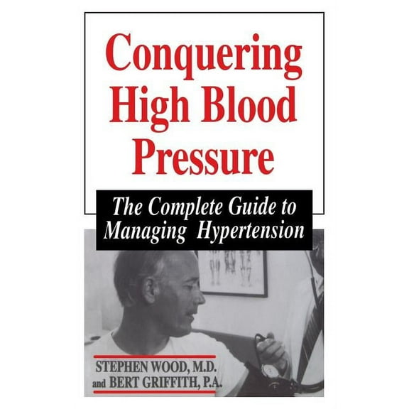 Conquering High Blood Pressure, (Paperback)