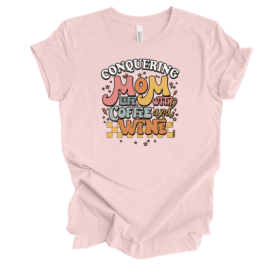 Conquering Mom Life With Coffee And Wine Mothers Day Shirt Funny Mom Retro Style Shirt Ladies Graphic T-Shirt-Pink-xxxl