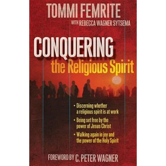 Conquering the Religious Spirit