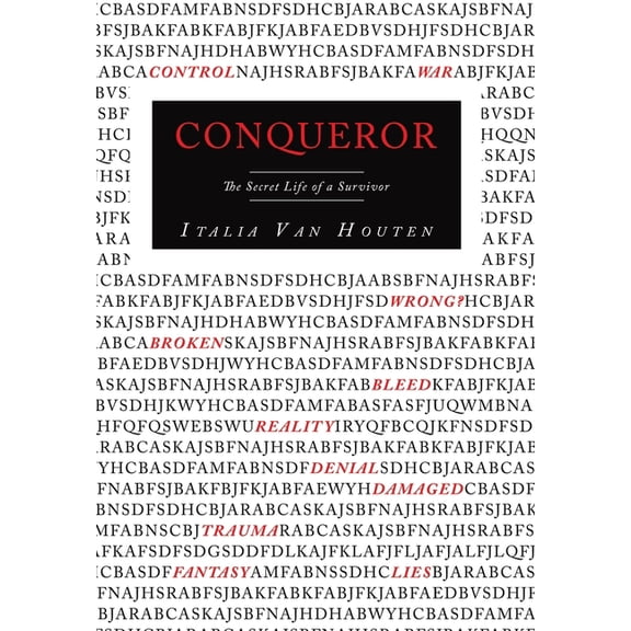 Conqueror: The Secret Life of a Survivor, (Hardcover)
