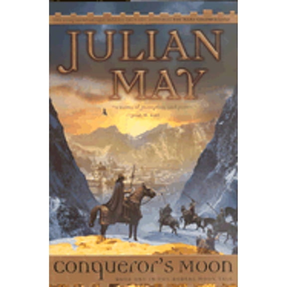 Pre-Owned Conqueror's Moon: 6 (Hardcover) by Julian May