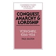 thumbnail image 1 of Pre-Owned Conquest, Anarchy and Lordship : Yorkshire, 1066-1154 9780521450980, 1 of 1