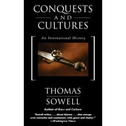 THOMAS SOWELL Conquests and Cultures : An International History (Paperback)