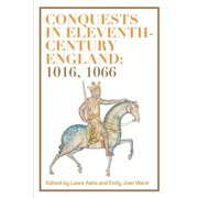 Conquests in Eleventh-Century England 1016, 1066, Hardcover