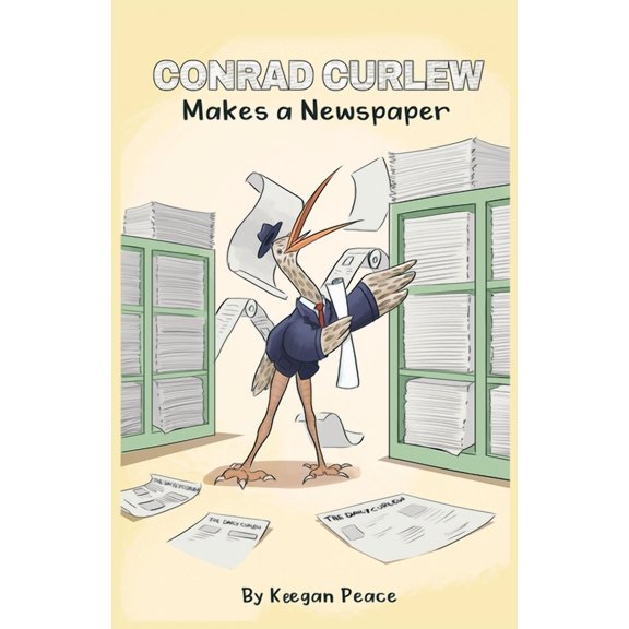 Conrad Curlew Makes a Newspaper (Paperback)