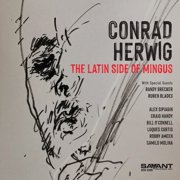 Conrad Herwig - The Latin Side of Mingus - Music & Performance - CD