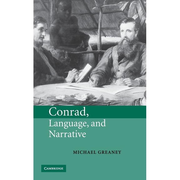 Conrad, Language, and Narrative, (Hardcover)