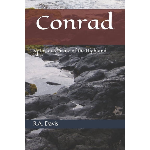 Conrad: Notorious Pirate of the Highland Isles (Paperback)
