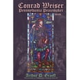 thumbnail image 1 of Conrad Weiser: Pennsylvania Peacemaker, (Paperback), 1 of 1