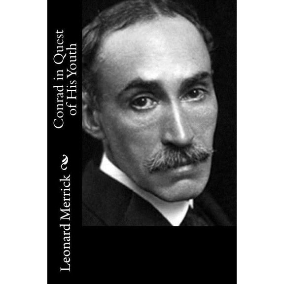 Conrad in Quest of His Youth