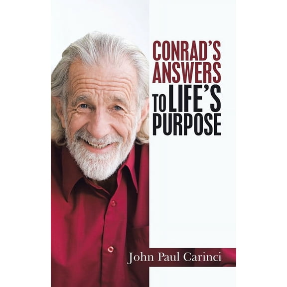 Conrad's Answers to Life's Purpose, (Paperback)