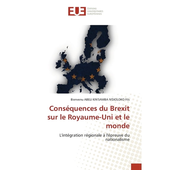 Conséquences du Brexit sur le Royaume-Uni et le monde, (Paperback)