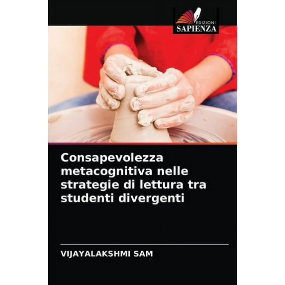 Consapevolezza metacognitiva nelle strategie di lettura tra studenti divergenti (Paperback)