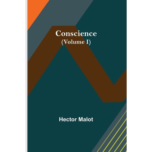 Conscience (Volume I), (Paperback)