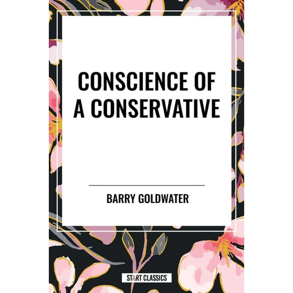 Conscience of a Conservative, (Paperback)