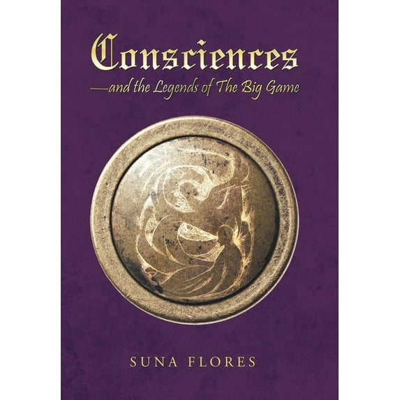 Consciences-And the Legends of the Big Game, (Hardcover)