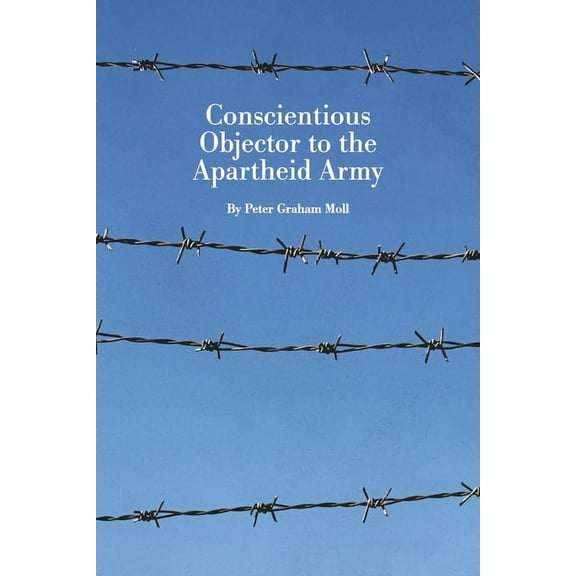 Conscientious Objector to the Apartheid Army (Paperback)