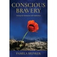 thumbnail image 1 of Pre-Owned Conscious Bravery: Caring For Someone with Addiction (Paperback) 1956353208 9781956353204, 1 of 1