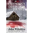 thumbnail image 1 of Conscious Decisions of the Heart (Paperback), 1 of 1