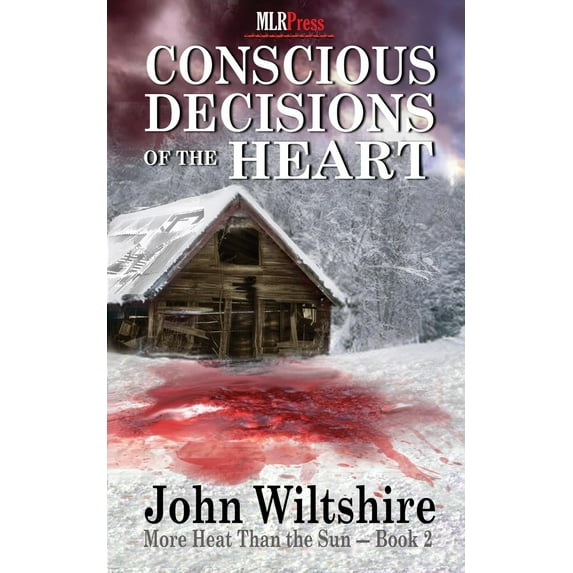 Conscious Decisions of the Heart (Paperback)