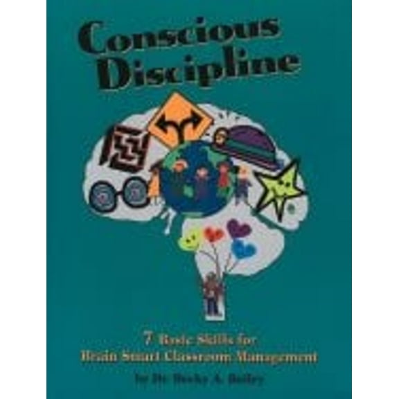 Pre-Owned Conscious Discipline: 7 Basic Skills for Brain Smart Classroom Management Paperback