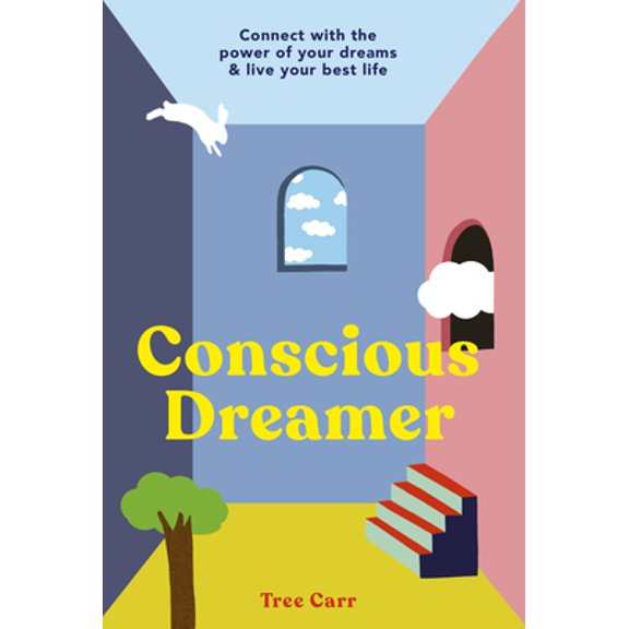 Pre-Owned Conscious Dreamer: Connect with the Power of Your Dreams & Live Your Best Life (Paperback) 0711261210 9780711261211
