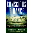 thumbnail image 1 of Pre-Owned Conscious Finance: Uncover Your Hidden Money Beliefs and Transform the Role of Money in Your Life (Paperback) 0966554337 9780966554335, 1 of 1