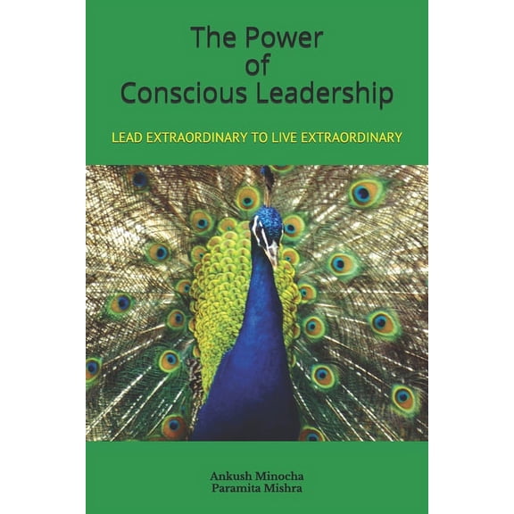 Conscious Leadership The Power of Conscious Leadership, Book 1, (Paperback)