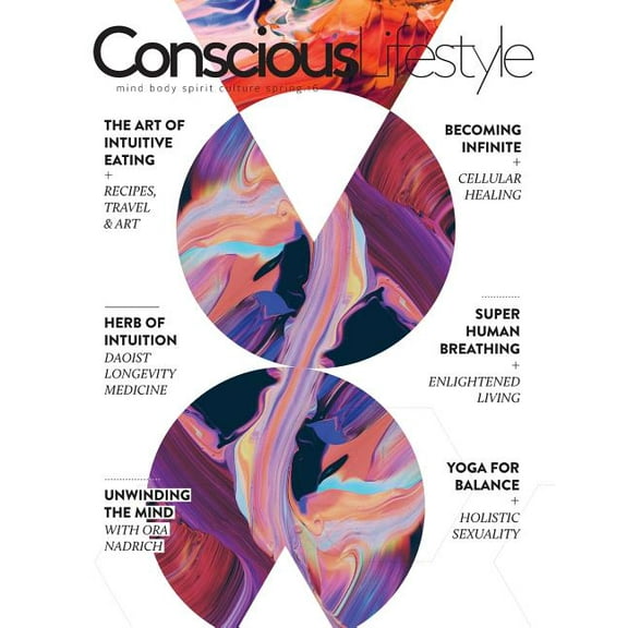 Conscious Lifestyle Magazine - Spring 2016 Issue, (Paperback)