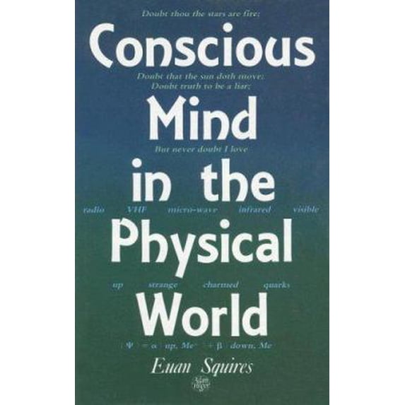 Pre-Owned Conscious Mind in the Physical World (Paperback) 0750300469 9780750300469
