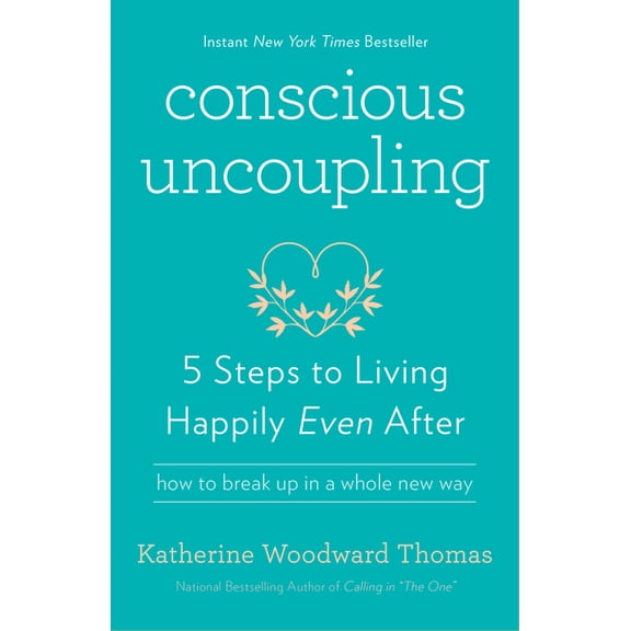 Conscious Uncoupling: 5 Steps to Living Happily Even After (Paperback) 0553447017 9780553447019