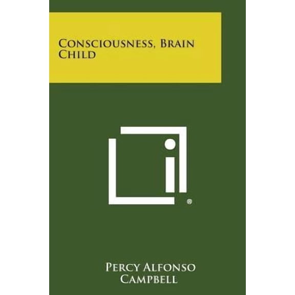 Consciousness, Brain Child Paperback