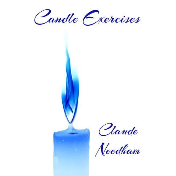 Consciousness Classics Candle Exercises: Macro-Dimension Laboratory Series, (Paperback)